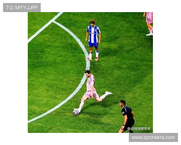 巴雷拉：限制梅西需团队协作，波尔图誓破世俱杯困局